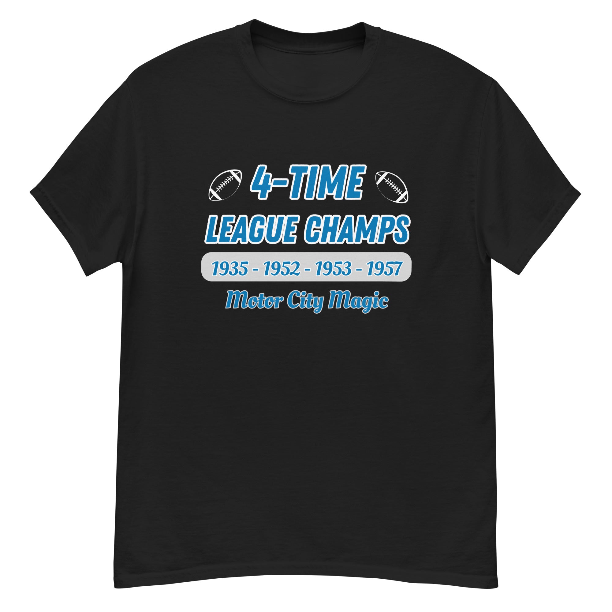 Detroit Football Fans 4-Time League Champions T-Shirt