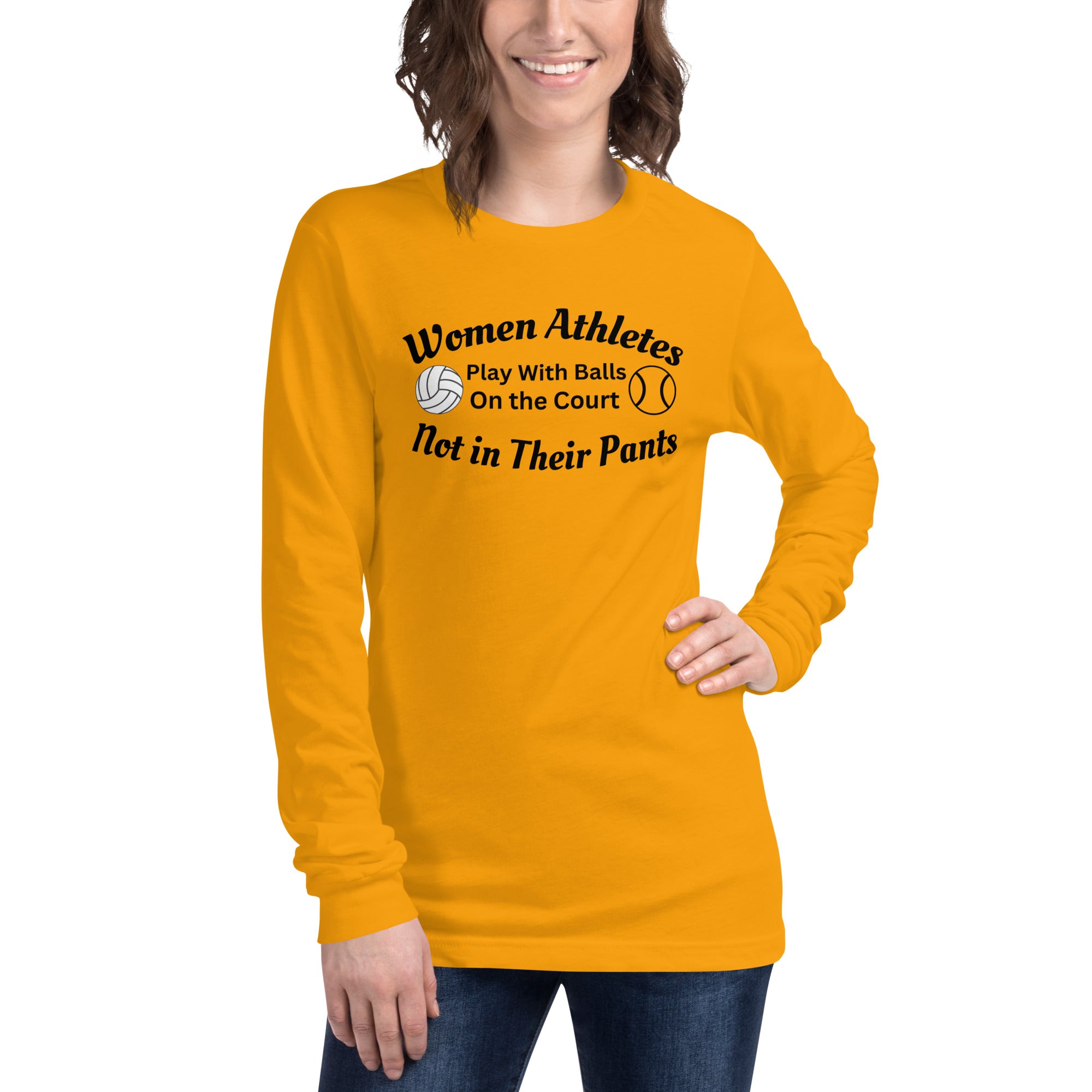 Protect Women's Sports Balls on the Court Not in their Pants Long Sleeve Shirt