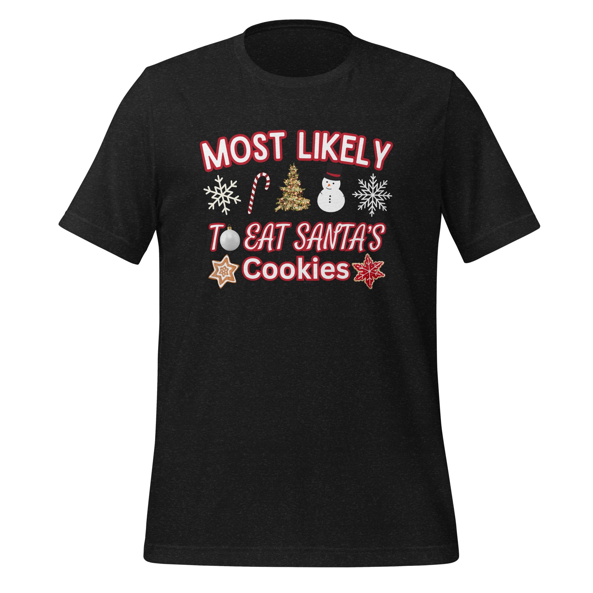 Most Likely to Eat Santa's Cookies Christmas T-Shirt