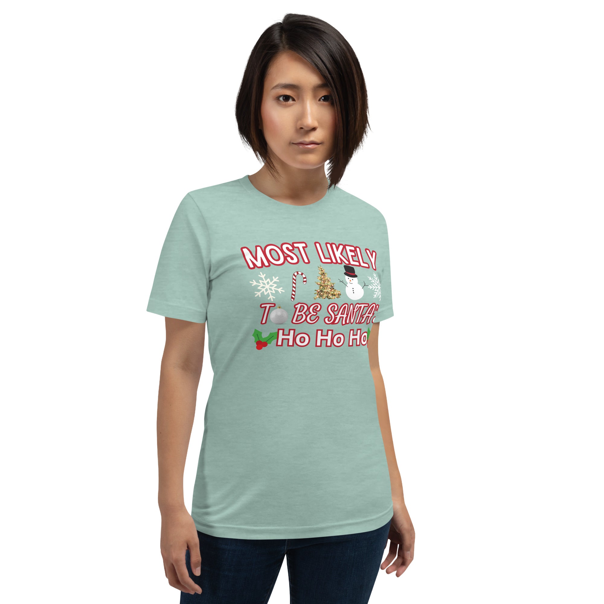 Most Likely to Be Santa's Ho Ho Ho Christmas T-Shirt