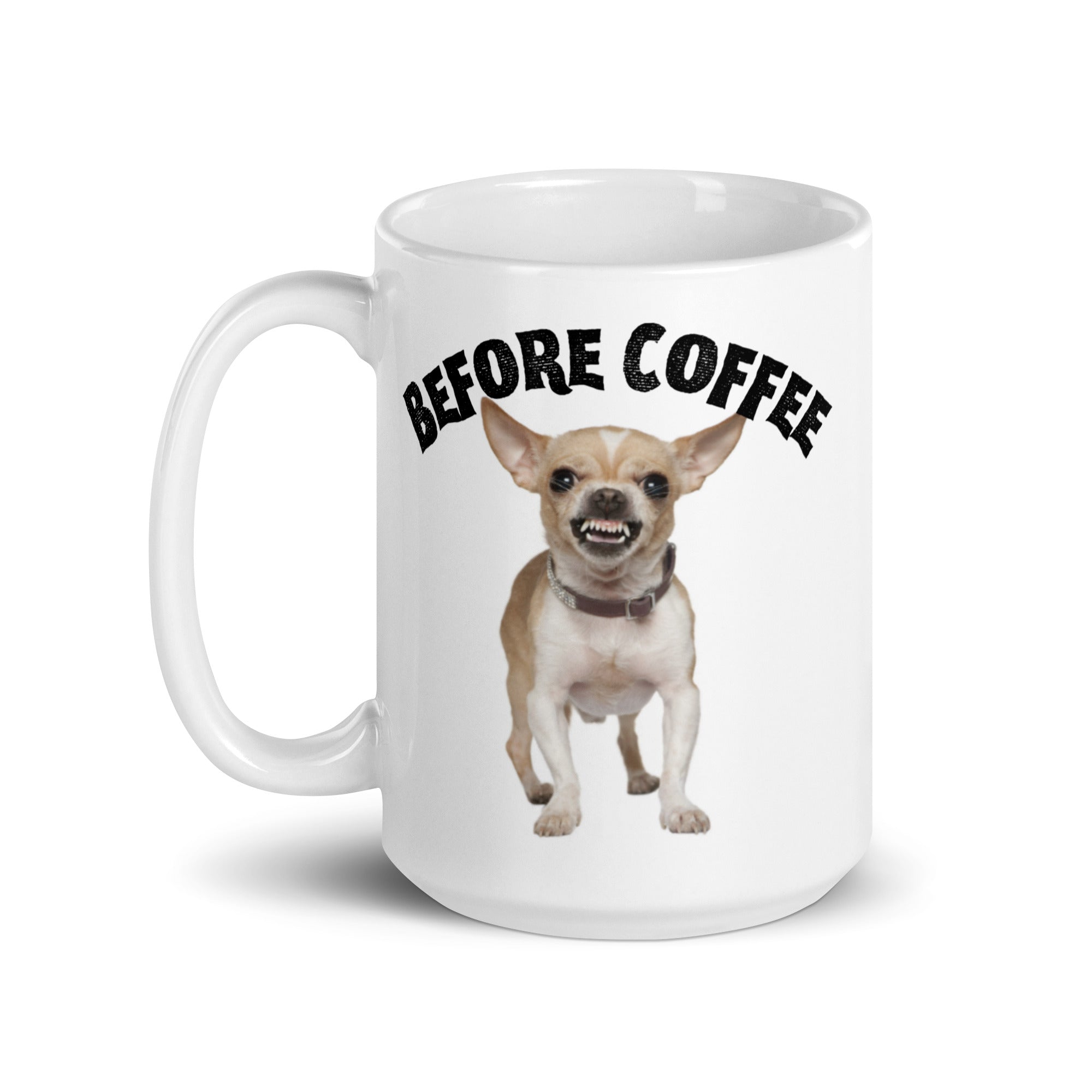 Funny Chihuahua Before and After Coffee Mug