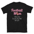 Football Mom T-Shirt Cheer Loud 'Cause Boys Make Me Proud