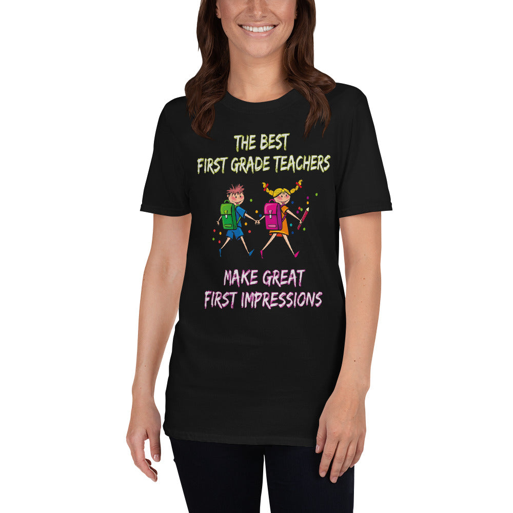 The Best First Great Teachers Make Great First Impressions T-Shirt