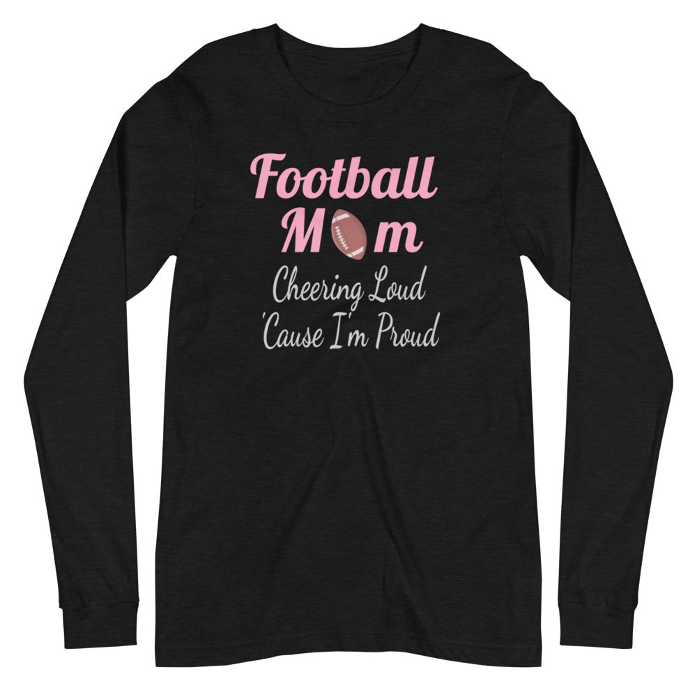 Proud Football Mom Long Sleeve T-Shirt for Quarterback and Lineman Moms