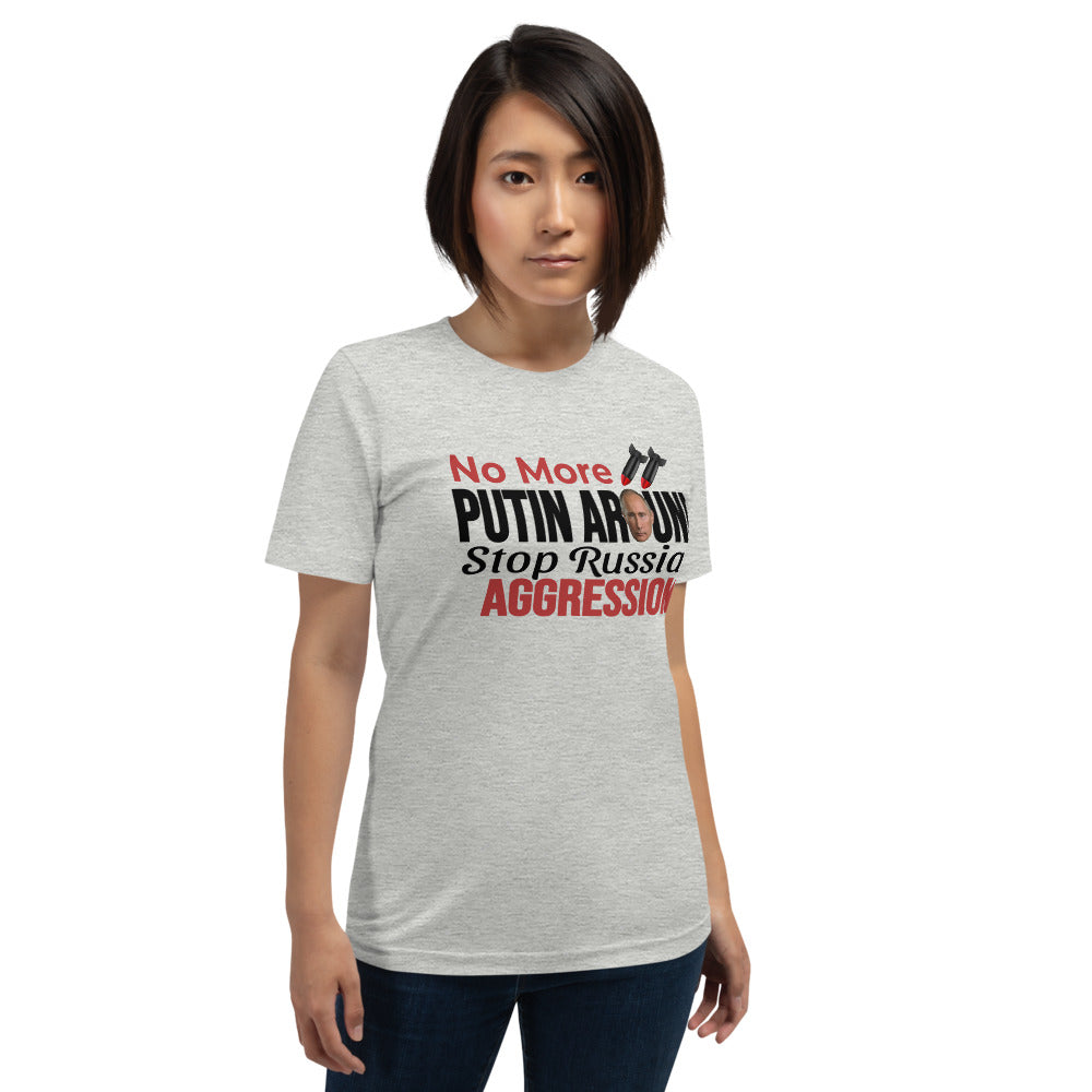 No More Putin Around Anti Vladimir Putin Russian T-Shirt
