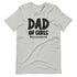 Dad of Girls #Outnumbered T-Shirt that is a Funny Father's Day Shirt Dad Will Love