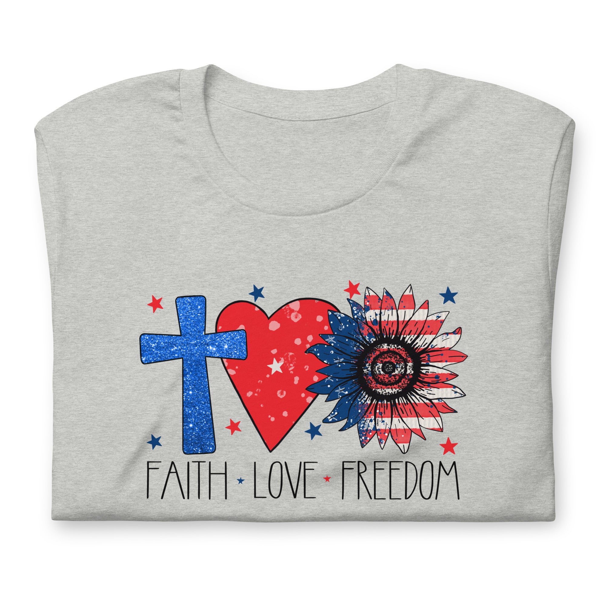 Faith Love and Freedom USA T-Shirt for America's Independence on the4th of July