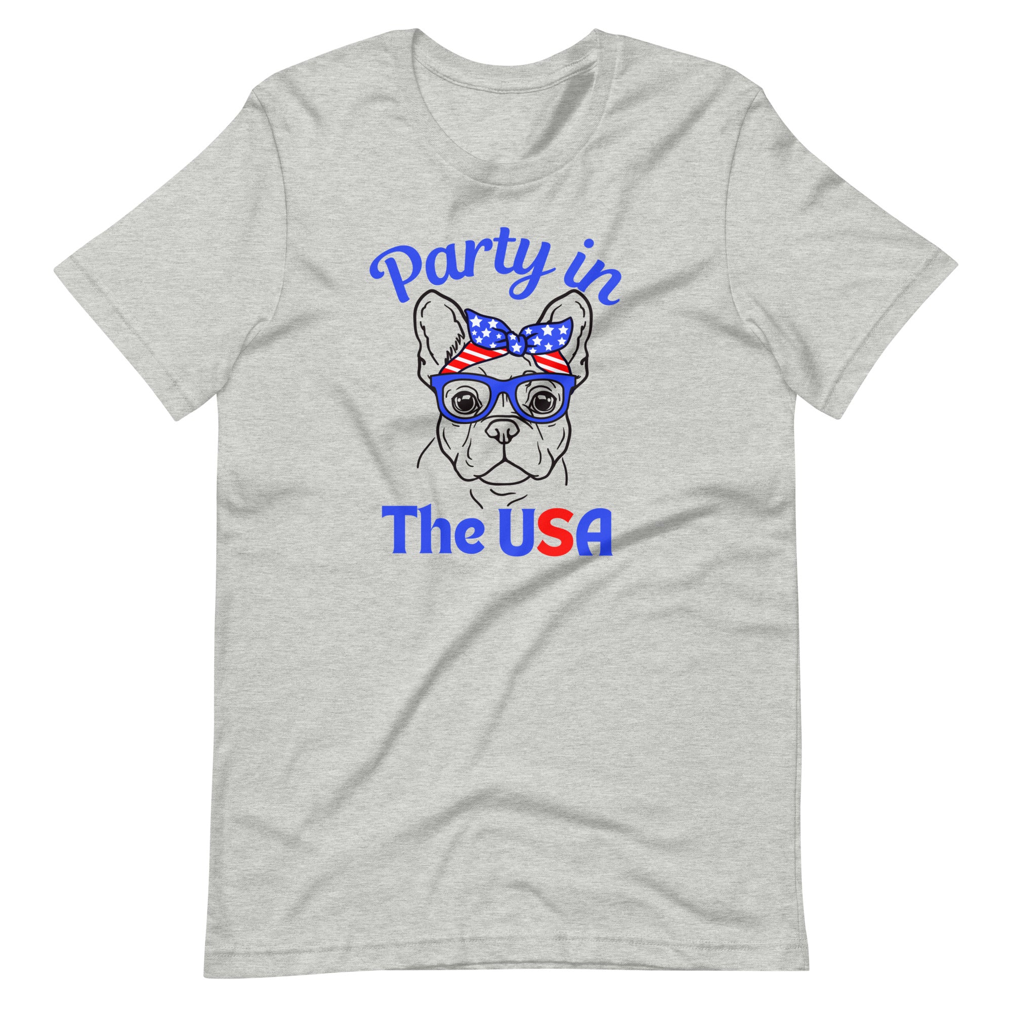 Party in the USA T-Shirt Featuring Patriotic French Bulldog With USA Freedom Colors
