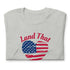 Fourth of July American Flag Heart T-Shirt That Says Land That I Love