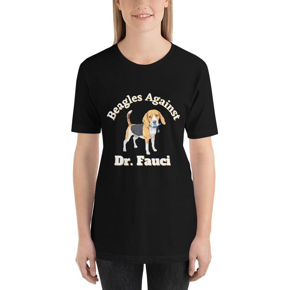 Beagles Against Dr. Fauci T-Shirt for Beagle Lovers and Beagle Moms