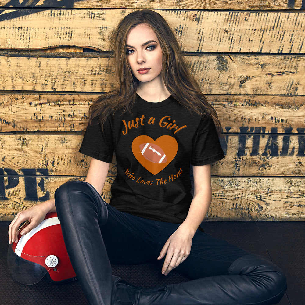 Texas Fans Just a Girl Who Loves the Horns T-Shirt