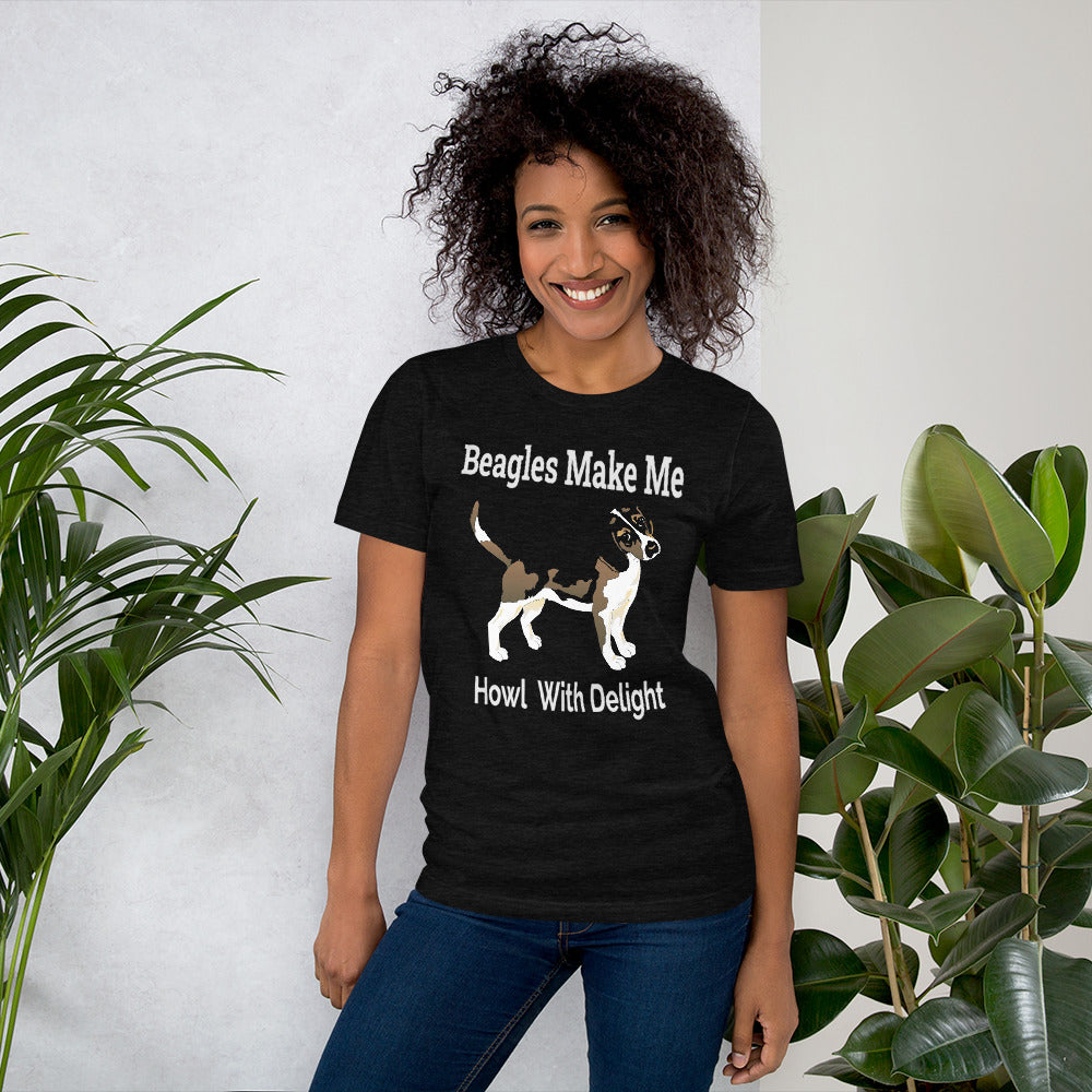 Beagles Make Me Howl With Delight T-Shirt