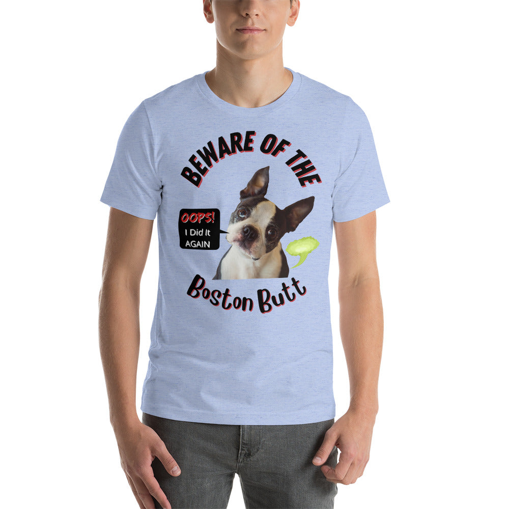 Boston Terrier Beware of the Boston Butt T-Shirt