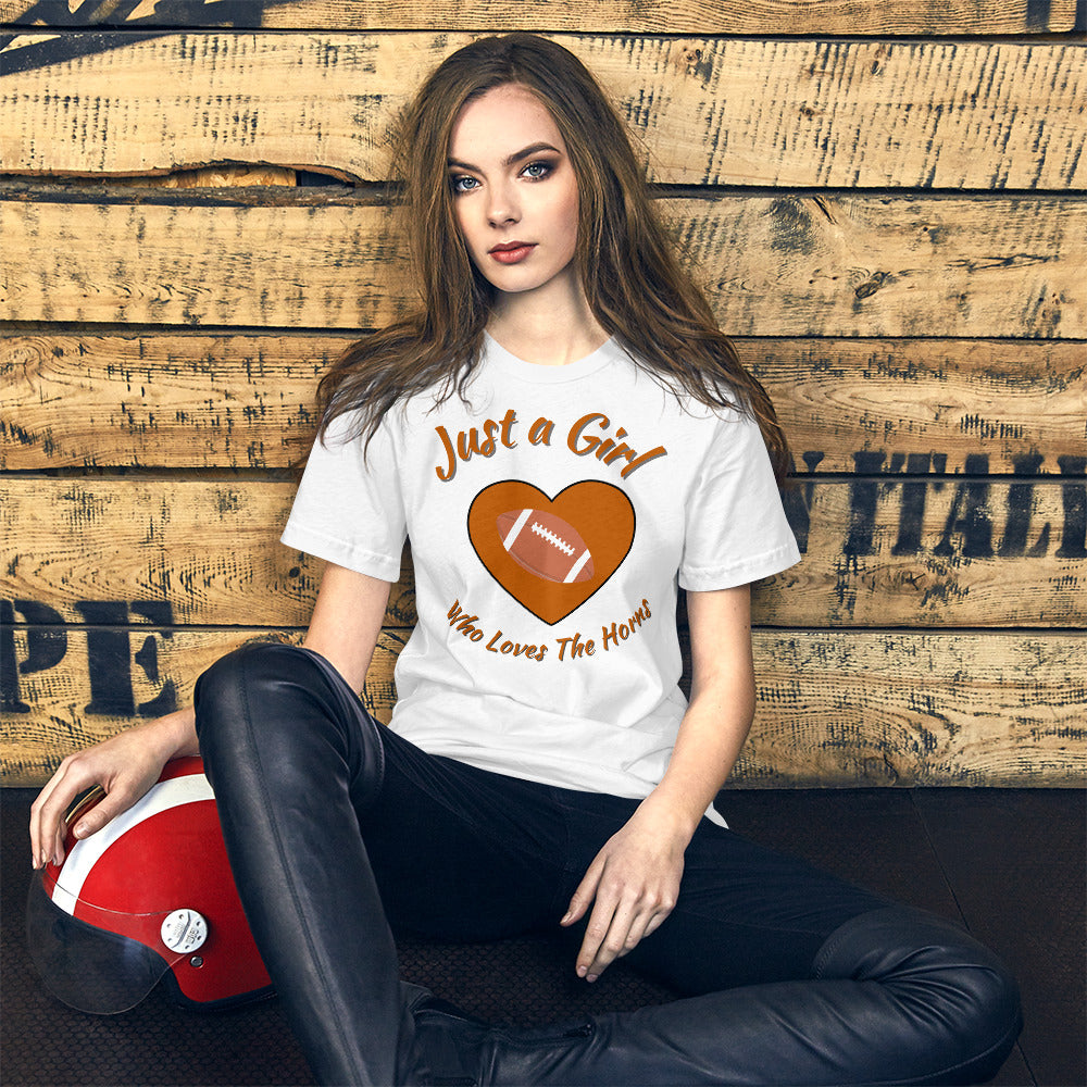Texas Fans Just a Girl Who Loves the Horns T-Shirt