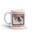 Chihuahuas Have the Best Monday Morning Face Coffee Mug