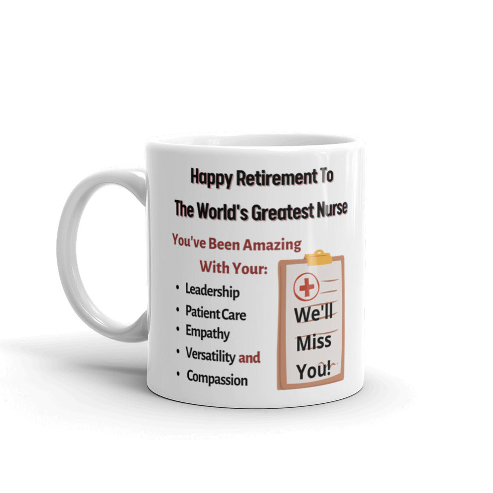 Happy Retirement Mug For World's Greatest Nurse
